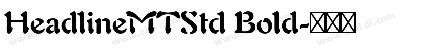 HeadlineMTStd Bold字体转换